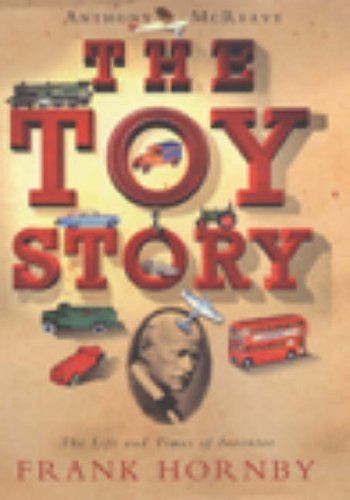 The-Toy-Story-The-Life-and-Times-of-Inventor-Frank-Hornby